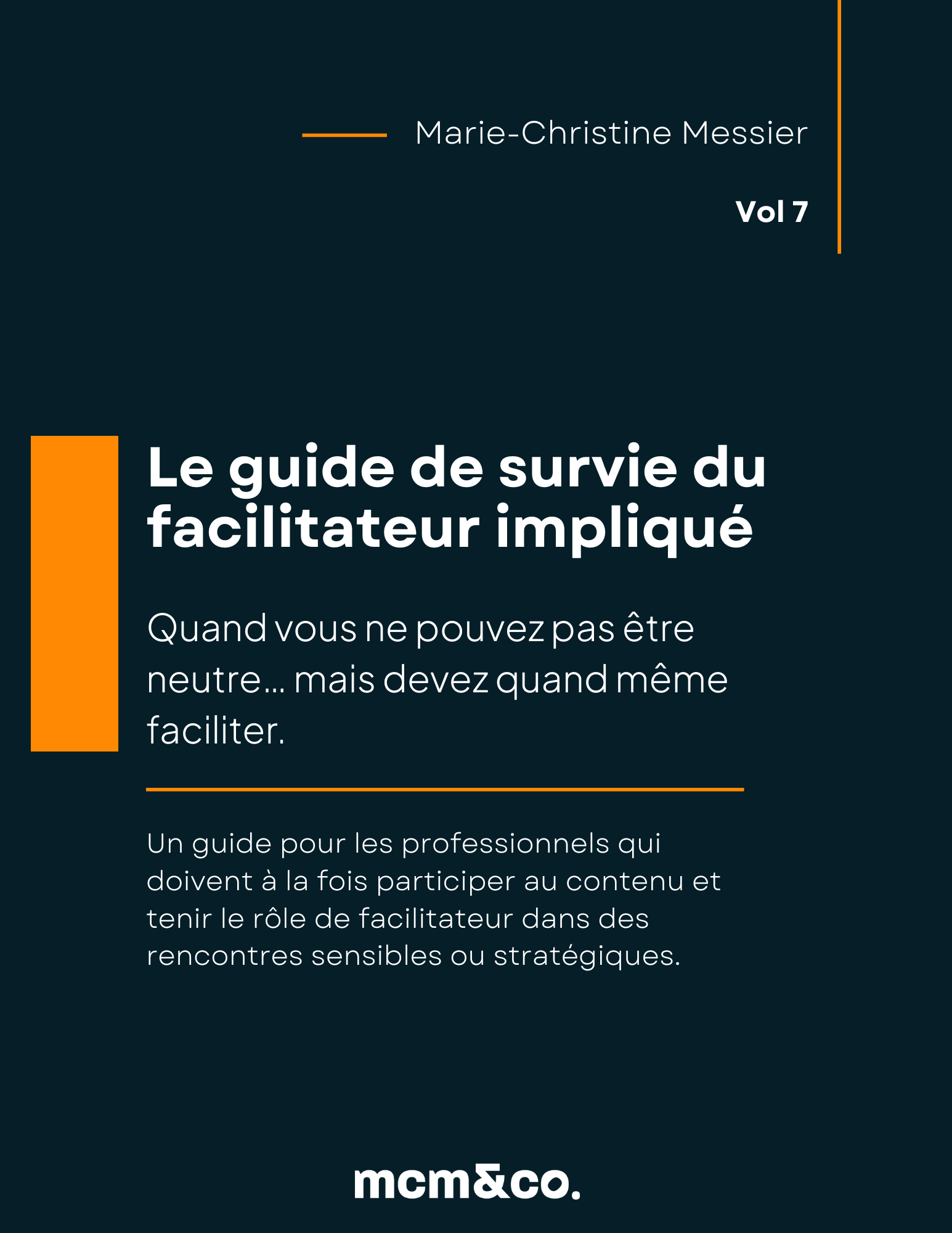 Le guide de survie du facilitateur impliqué