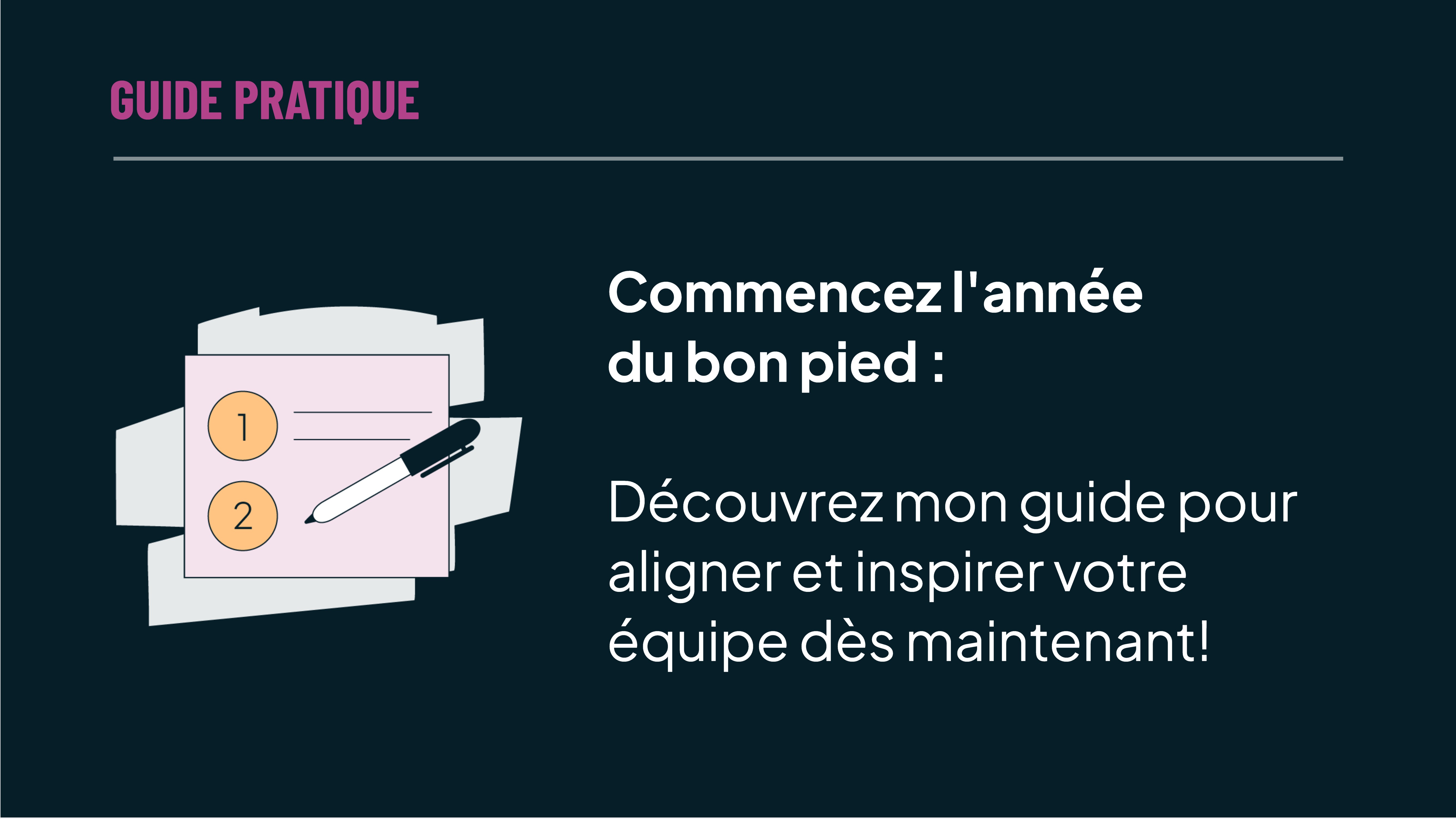 Découvrez mon guide pour aligner et inspirer votre équipe dès maintenant