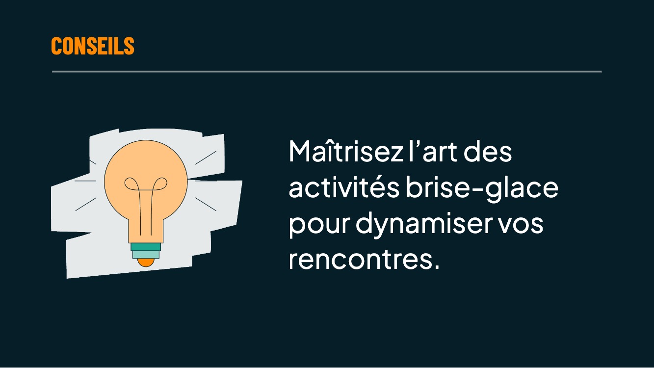 Maîtrisez l’art des activités brise-glace pour dynamiser vos rencontres.